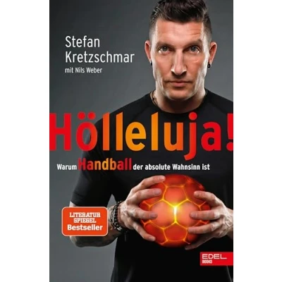 Abbildung von Hölleluja! Warum Handball Der absolute Wahnsinn ist: Nr.1 SPIEGEL Bestseller