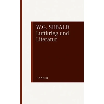 Abbildung von Luftkrieg und Literatur: Mit einem Essay zu Alfred Andersch