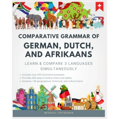 Abbildung von Comparative Grammar of German, Dutch and Afrikaans: Learn &amp; Compare 3 Languages Simultaneously