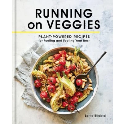 Abbildung von Running on Veggies: Plant Powered Recipes for Fueling and Feeling Your Best
