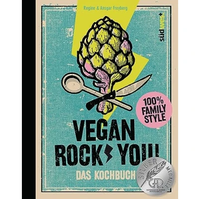 Abbildung von Vegan Rock You: Coole Rezepte für die ganze Familie Ausgezeichnet mit der Silber Medaille Gastronomischen Akademie Deutschlands 2023