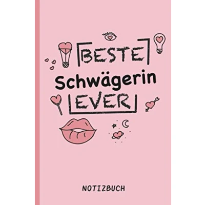Abbildung von Beste Schwägerin Ever: A5 Notizbuch als Geschenk für eine /punktiert Geschenke zum GeburtstagGeburtstagsgeschenk Kollegin