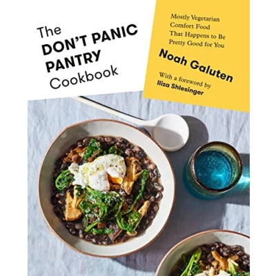 Abbildung von The Don&#039;t Panic Pantry Cookbook: Mostly Vegetarian Comfort Food That Happens to Be Pretty Good for You