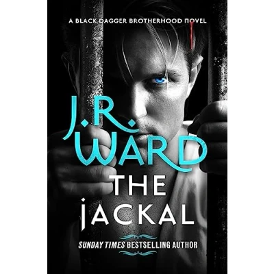 Abbildung von the Jackal: dark and sexy spin off series from beloved Black Dagger Brotherhood (Black Brotherhood: Prison Camp)
