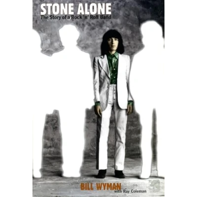 Abbildung von Stone Alone: The Story Of A Rock &#039;n&#039; Roll Band