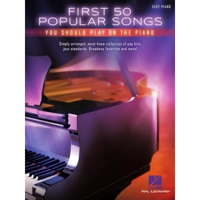 Abbildung von First 50 Popular Songs You Should Play On The Piano For Easy (Book): Noten, Sammelband für Klavier