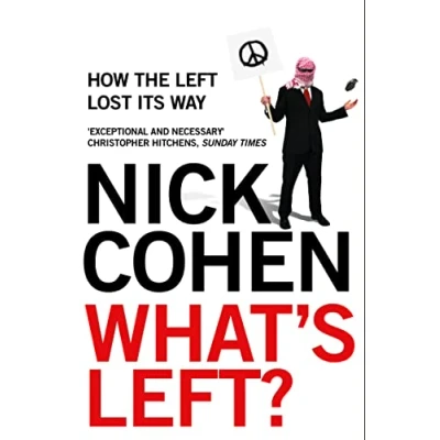Abbildung von What&#039;s Left?: How the Left Lost its Way