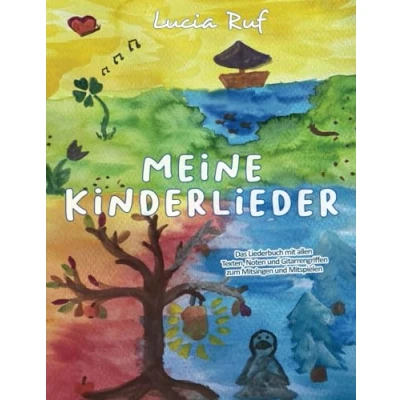 Abbildung von Meine Kinderlieder: Das Liederbuch mit allen Texten, Noten und Gitarrengriffen zum Mitsingen Mitspielen