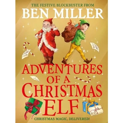 Abbildung von Adventures of a Christmas Elf: The brand new festive blockbuster (Christmas Elf Chronicles, Band 3)
