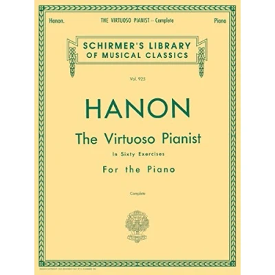 Abbildung von Hanon Virtuoso Pianist in 60 Exercises Complete: Schirmer&#039;s Library of Musical Classics: For the Acquirement Agility, Independence, Strength, ... Fingers, As Well Suppleness Wrist