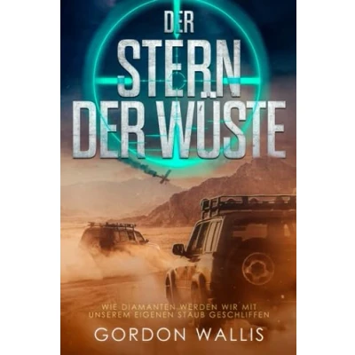 Abbildung von der Stern Wüste (Die Jason Green Reihe.)