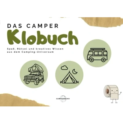 Abbildung von das Camper KLOBUCH: mit viel Spaß, Rätsel und kreatives Wissen aus dem Camping Universum ultimatives Geschenk für Stille Örtchen im oder Zuhause