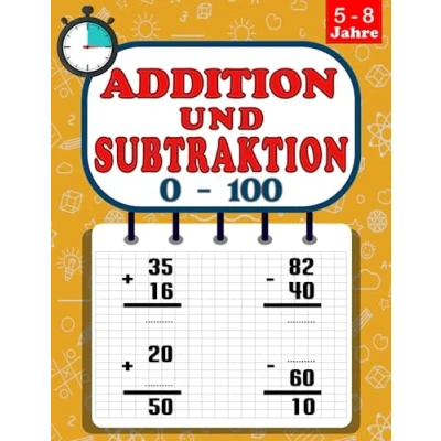 Abbildung von Addition und Subtraktion 0 100: Mathe Tests gegen die Zeit (5 8 Jahre) Rechenaufgaben bis 100 Übungsheft