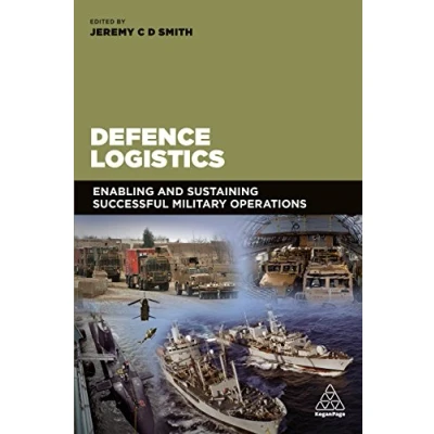 Abbildung von Defence Logistics: Enabling and Sustaining Successful Military Operations