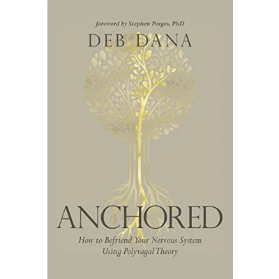 Abbildung von Anchored: How to Befriend Your Nervous System Using Polyvagal Theory