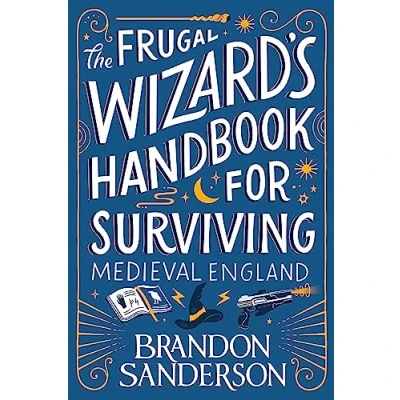 Abbildung von The Frugal Wizard’s Handbook for Surviving Medieval England