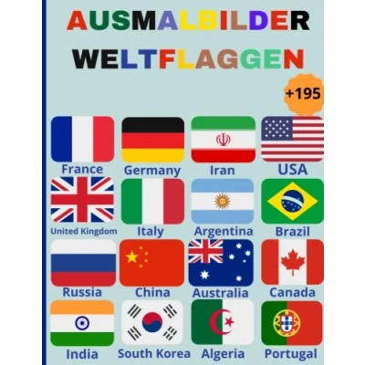 Abbildung von Ausmalbilder Weltflaggen: Mehr als 195 Länder auf der ganzen Welt und ihre Flaggen, Flaggen Malbuch Fordern Sie Ihr Wissen über die Länderflaggen ... Welt, Stressabbau allgemeiner Spaß
