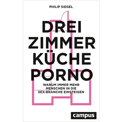 Abbildung von Drei Zimmer, Küche, Porno: Warum immer mehr Menschen in die Sex Branche einsteigen