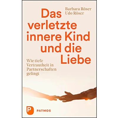 Abbildung von Das verletzte innere Kind und die Liebe: Wie tiefe Vertrautheit in Partnerschaften gelingt