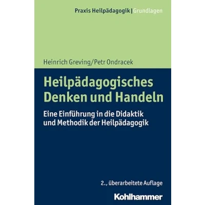 Abbildung von Heilpädagogisches Denken und Handeln: Eine Einführung in die Didaktik Methodik der Heilpädagogik (Praxis Grundlagen)
