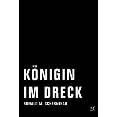 Abbildung von Königin im Dreck: Texte zur Zeit