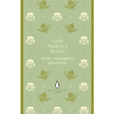 Abbildung von Lady Audley&#039;s Secret: Mary Elizabeth Braddon (The Penguin English Library)