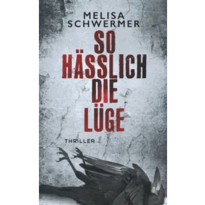 Abbildung von So hässlich die Lüge: Thriller (Fabian Prior, Band 9)