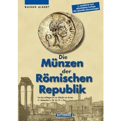 Abbildung von Die Münzen der Römischen Republik: von den Anfängen bis zur Schlacht Actium