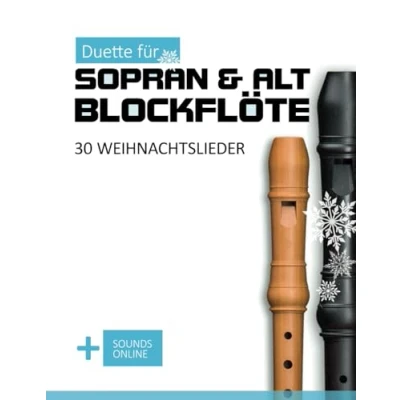 Abbildung von Duette für Sopran &amp; Alt Blockflöte 30 Weihnachtslieder: + Sounds Online (Blockflöte Songbook)
