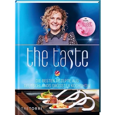Abbildung von The Taste: Die besten Rezepte aus Deutschlands größter Kochshow Das Siegerbuch zur Staffel 11 mit Beileger sweet Taste