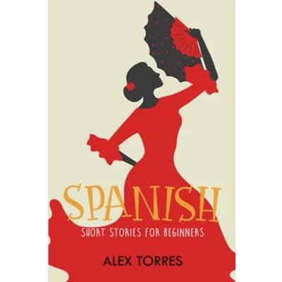 Abbildung von Spanish Short Stories for Beginners: Learn Fast with Basic in and English