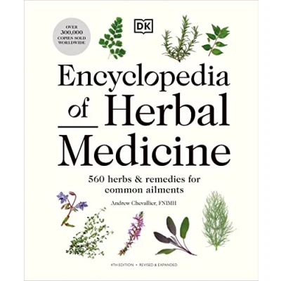 Abbildung von Encyclopedia of Herbal Medicine New Edition: 560 Herbs and Remedies for Common Ailments