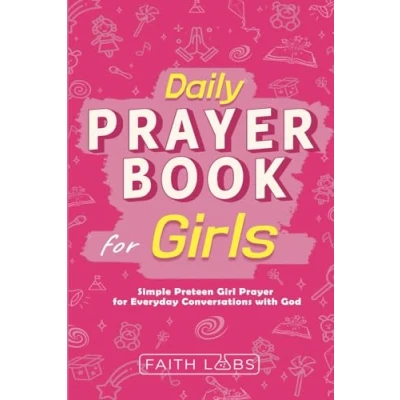 Abbildung von Daily Prayer Book for Girls: Simple Girls Prayers Everyday Conversations with God (Daily Books Kids, Band 1)