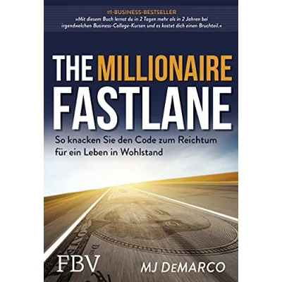 Abbildung von The Millionaire Fastlane: So knacken Sie den Code zum Reichtum für ein Leben in Wohlstand