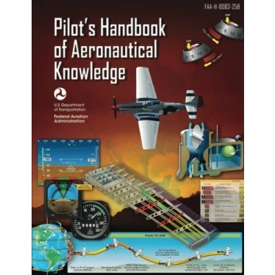 Abbildung von Pilot&#039;s Handbook of Aeronautical Knowledge (FAA H 8083 25B 2016): [B/W edition]