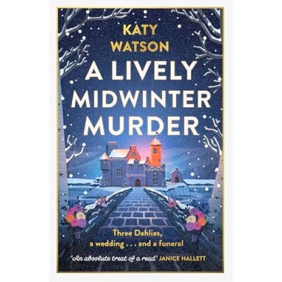 Abbildung von a Lively Midwinter Murder: Three Dahlias, wedding and funeral… (A Dahlias Mystery)