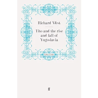 Abbildung von Tito and the Rise Fall of Yugoslavia