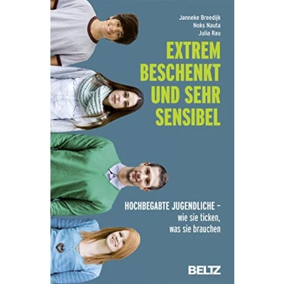 Abbildung von Extrem beschenkt und sehr sensibel: Hochbegabte Jugendliche wie sie ticken, was brauchen