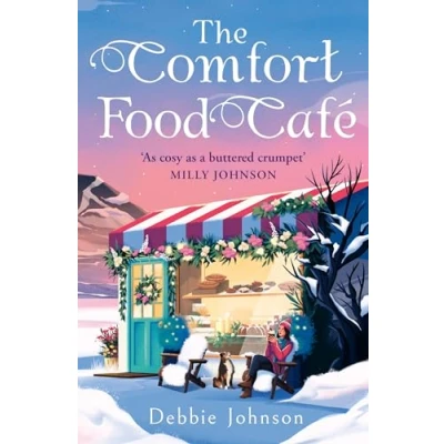 Abbildung von The Comfort Food Café: A brand new cosy and heartwarming romance to escape with for winter 2024!