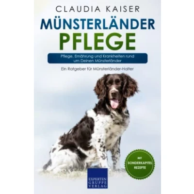 Abbildung von Münsterländer Pflege: Pflege, Ernährung und Krankheiten rund um Deinen