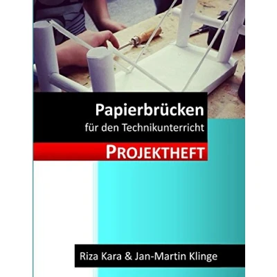 Abbildung von Projektheft: Papierbrücken: für den Technikunterricht (Arbeitslehre unterrichten, Band 4)