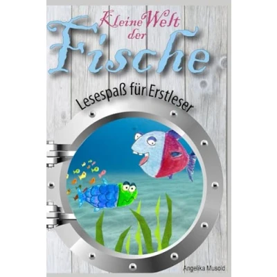 Abbildung von Kleine Welt der Fische: Lesespaß für Erstleser
