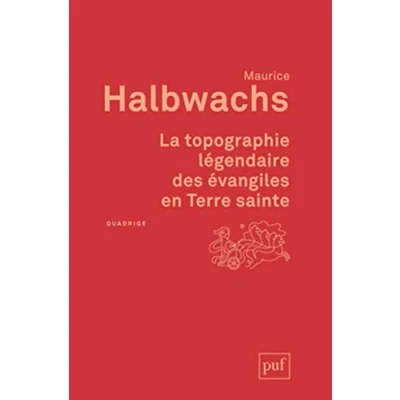Abbildung von La topographie légendaire des évangiles en Terre sainte: Etude de mémoire collective