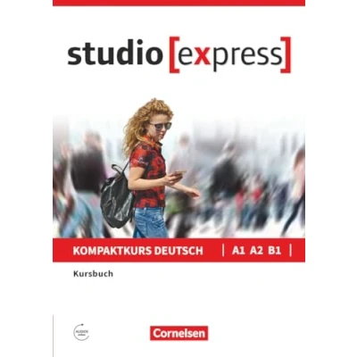 Abbildung von Studio [express] A1 B1: Kursbuch mit Audios online Inkl. E Book