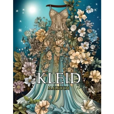 Abbildung von Kleid Malbuch: Mode Design für Veranstaltung mit 50 hochwertigen Ausmalbildern, geeignet Mädchen ab 8 Jahren, Make up Gesichtern