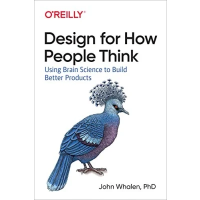 Abbildung von Designing for How People Think: Using Brain Science to Build Better Products