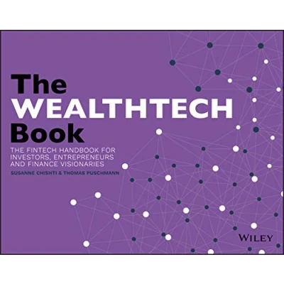 Abbildung von The WealthTech Book: FinTech Handbook for Investors, Entrepreneurs and Finance Visionaries