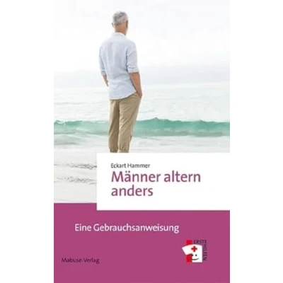 Abbildung von Männer altern anders: Eine Gebrauchsanweisung (Erste Hilfen Bd. 12)