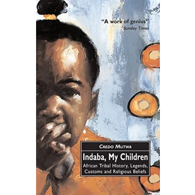 Abbildung von Indaba, My Children: African Tribal History, Legends, Customs And Religious Beliefs