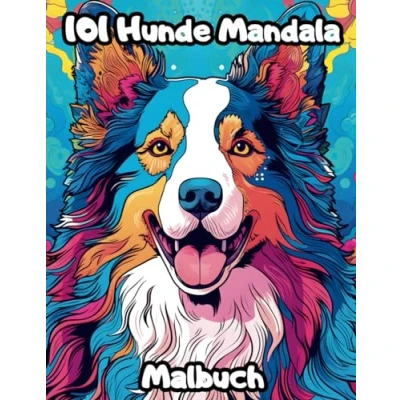 Abbildung von 101 Hunde Mandala Malbuch: Ausmalbuch mit Hunderassen für Erwachsene, Jugendliche &amp; Kinder ab 10 Jahren